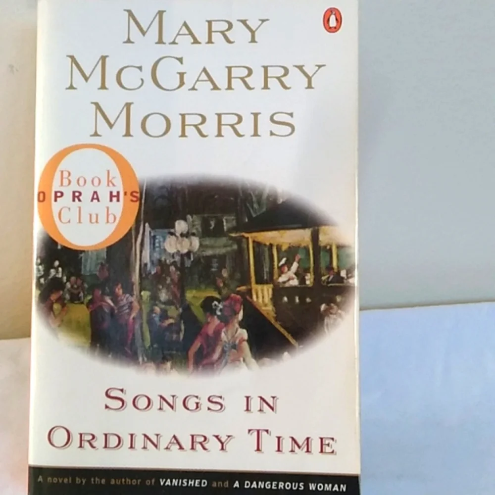 D- Songs In Ordinary Time  By Mary McGarry Morris